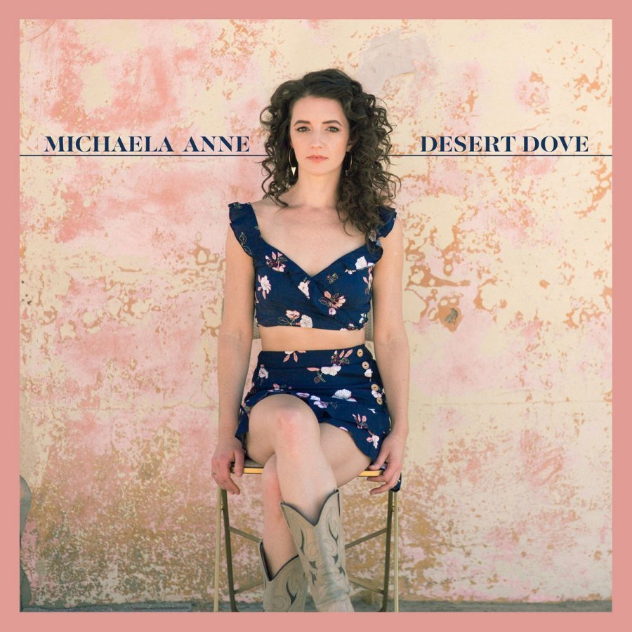 Album Review: Michaela Anne – ‘Desert Dove’