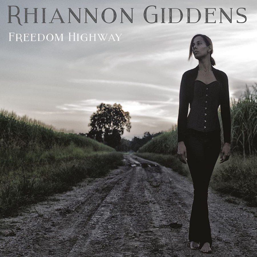 Favorite Albums Of The Decade: Rhiannon Giddens – ‘Freedom Highway’ (2017)