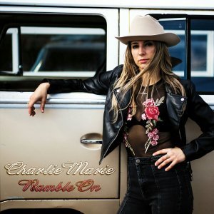 Charlie Marie Ramble On