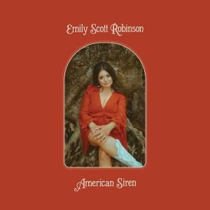 Emily scott robinson american siren